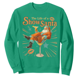 The Life Of The Show Santa Sweatshirt Funny Christmas Orange Santa TS11 Irish Green Print Your Wear