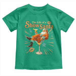 The Life Of The Show Santa Toddler T Shirt Funny Christmas Orange Santa TS11 Irish Green Print Your Wear