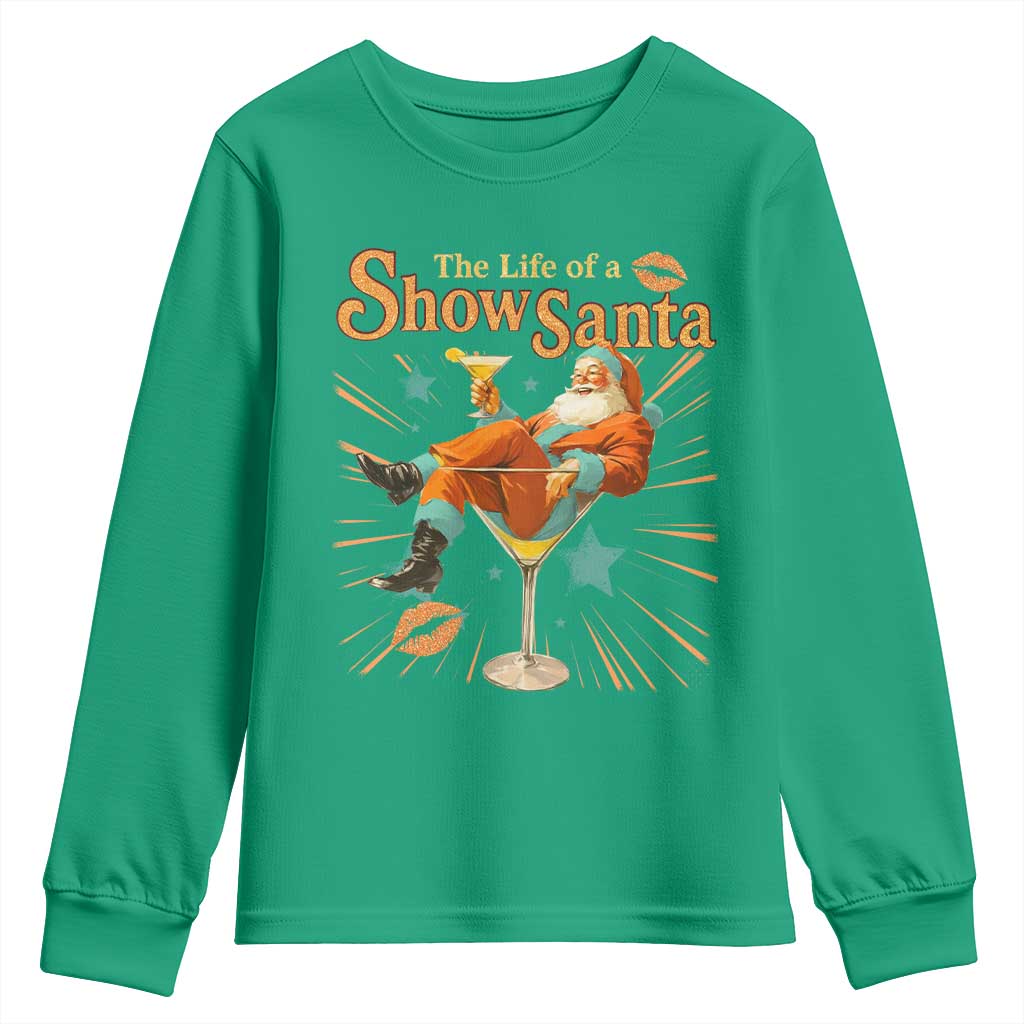 The Life Of The Show Santa Youth Sweatshirt Funny Christmas Orange Santa TS11 Irish Green Print Your Wear