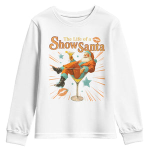 The Life Of The Show Santa Youth Sweatshirt Funny Christmas Orange Santa TS11 White Print Your Wear