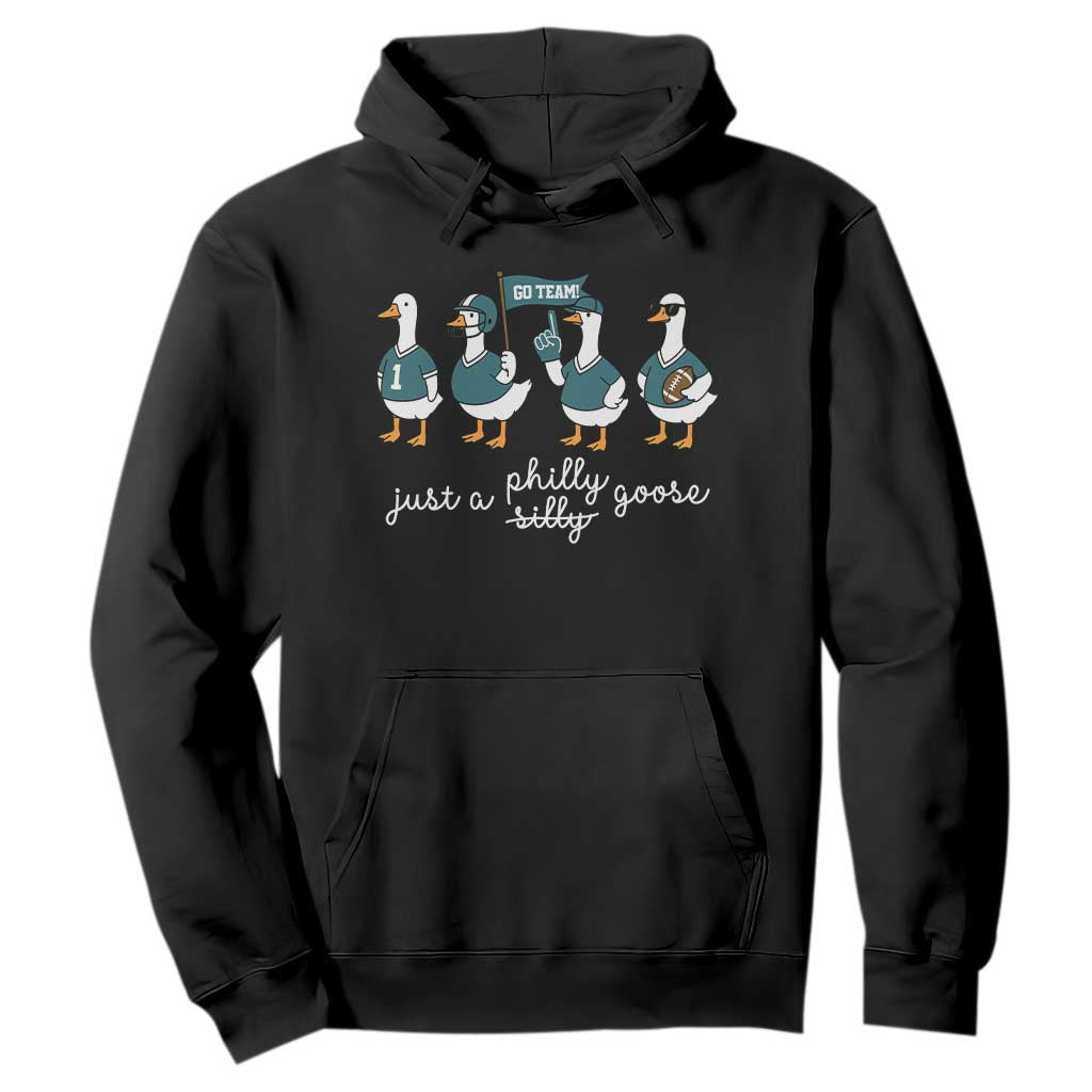 Just A Philly Goose Hoodie Funny Philadelphia Fan Silly Gooses Game Day TS11 Black Print Your Wear