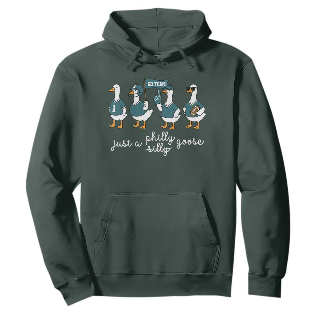 Just A Philly Goose Hoodie Funny Philadelphia Fan Silly Gooses Game Day TS11 Dark Forest Green Print Your Wear