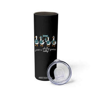 Funny Just A Silly Goose Football Skinny Tumbler PFE Sport Lover Game Day TS11 Print Your Wear