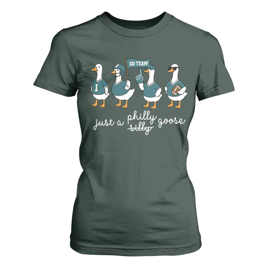 Just A Philly Goose T Shirt For Women Funny Philadelphia Fan Silly Gooses Game Day TS11 Dark Forest Green Print Your Wear