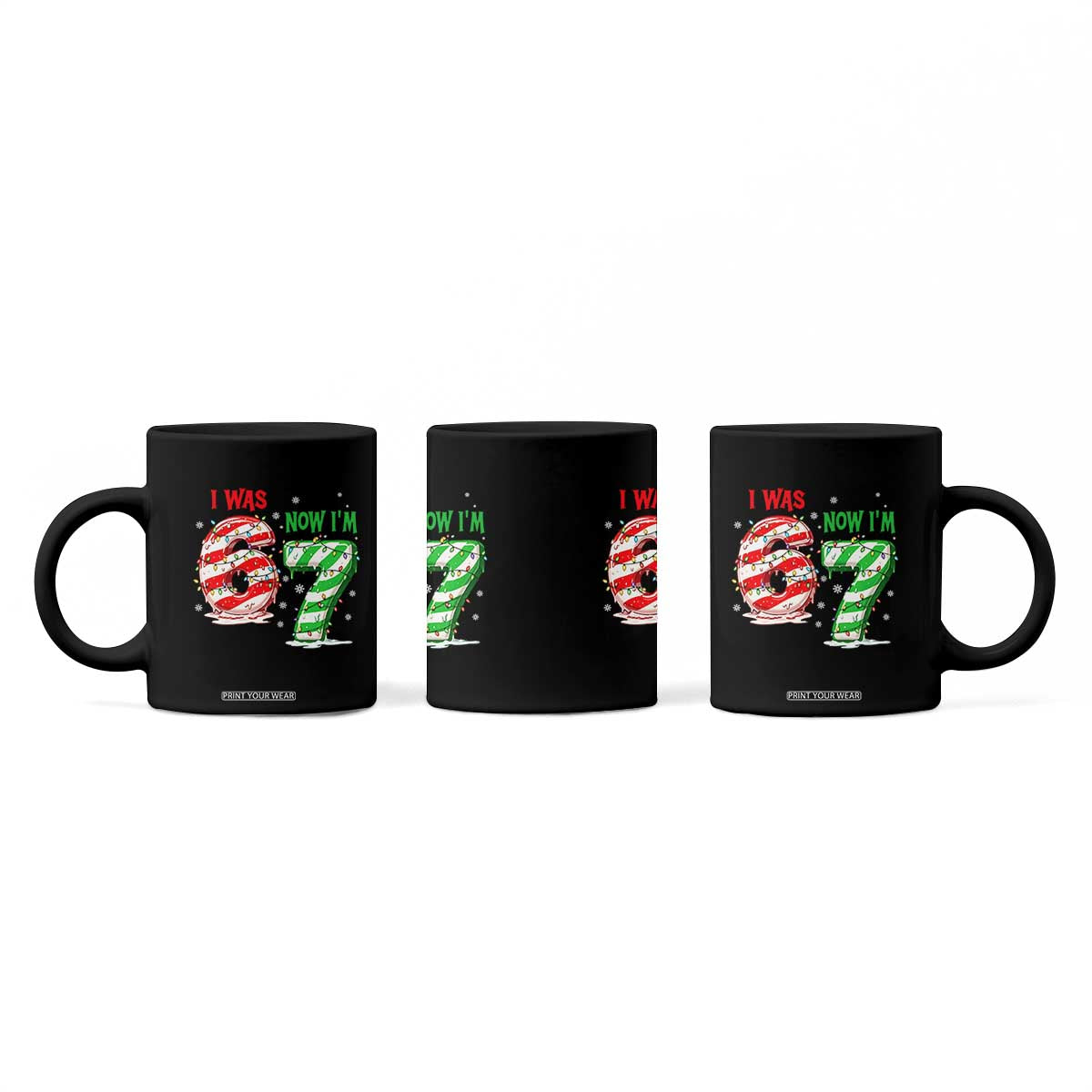 Funny 67 Meme 7 Year Old Birthday Christmas Coffee Mug I Was 6 Now I Am 7 Brainrot TS11 Print Your Wear