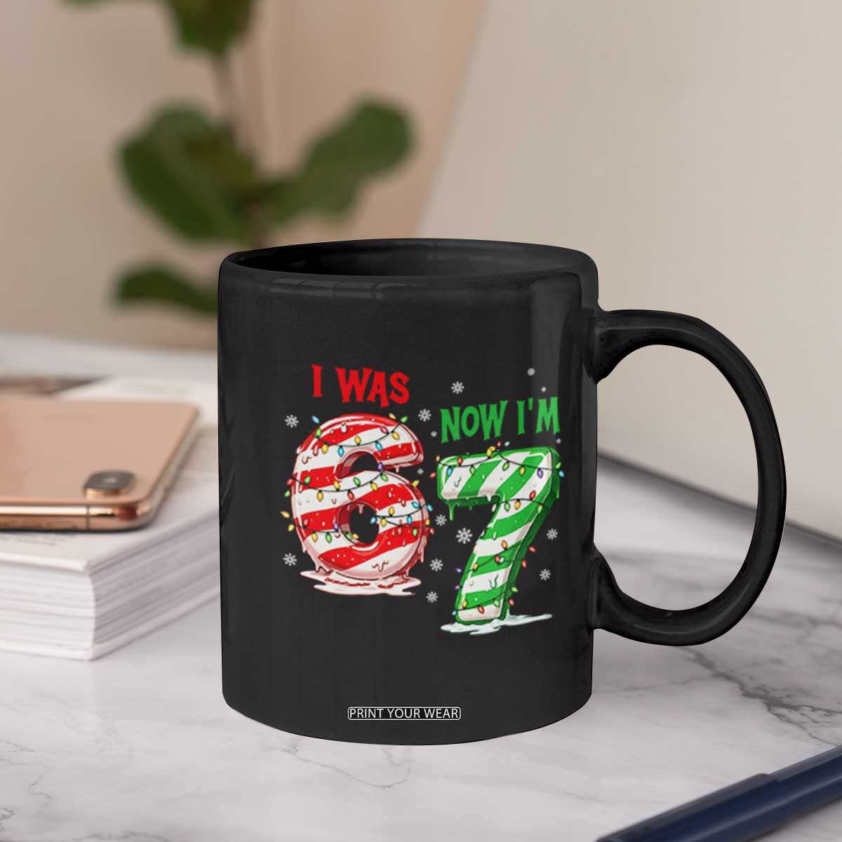 Funny 67 Meme 7 Year Old Birthday Christmas Coffee Mug I Was 6 Now I Am 7 Brainrot TS11 Print Your Wear
