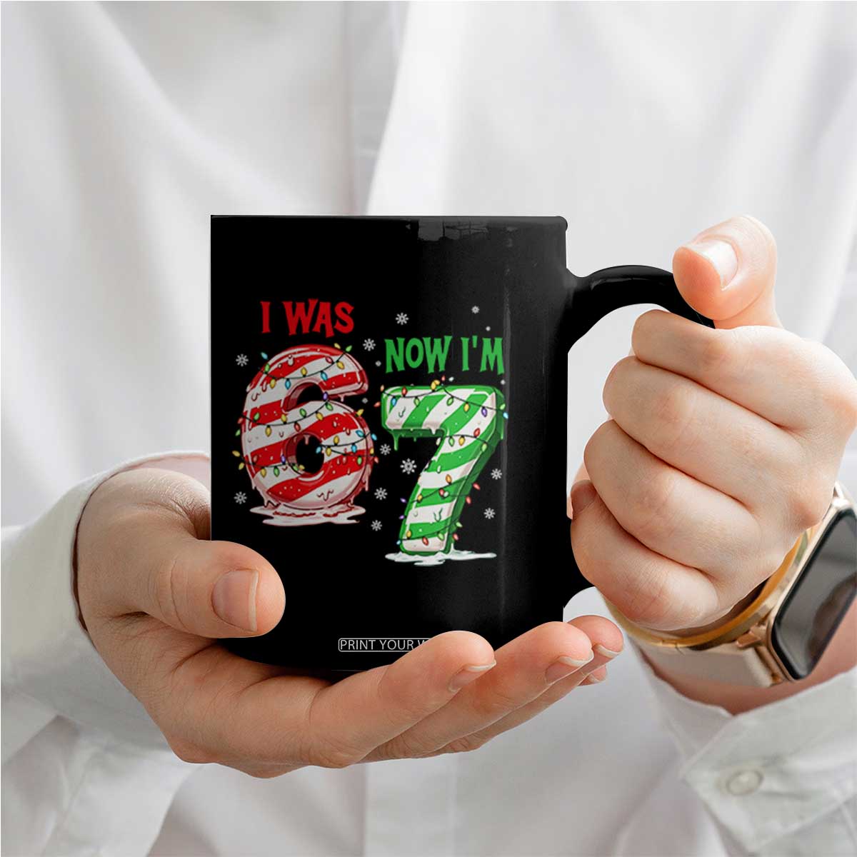 Funny 67 Meme 7 Year Old Birthday Christmas Coffee Mug I Was 6 Now I Am 7 Brainrot TS11 Print Your Wear
