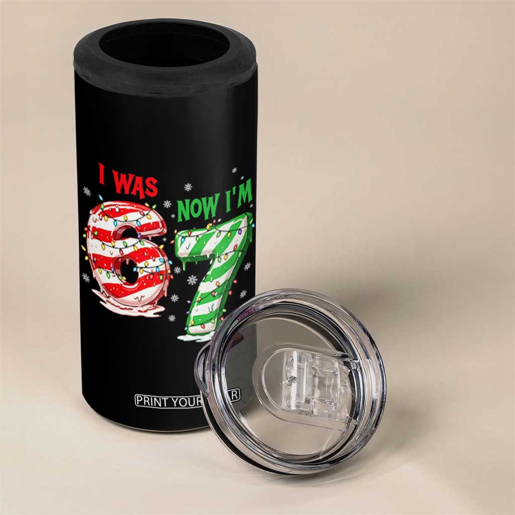 Funny 67 Meme 7 Year Old Birthday Christmas 4 in 1 Can Cooler Tumbler I Was 6 Now I Am 7 Brainrot TS11 Print Your Wear