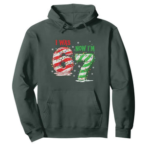 Funny 67 Meme 7 Year Old Birthday Christmas Hoodie I Was 6 Now I Am 7 Brainrot TS11 Dark Forest Green Print Your Wear