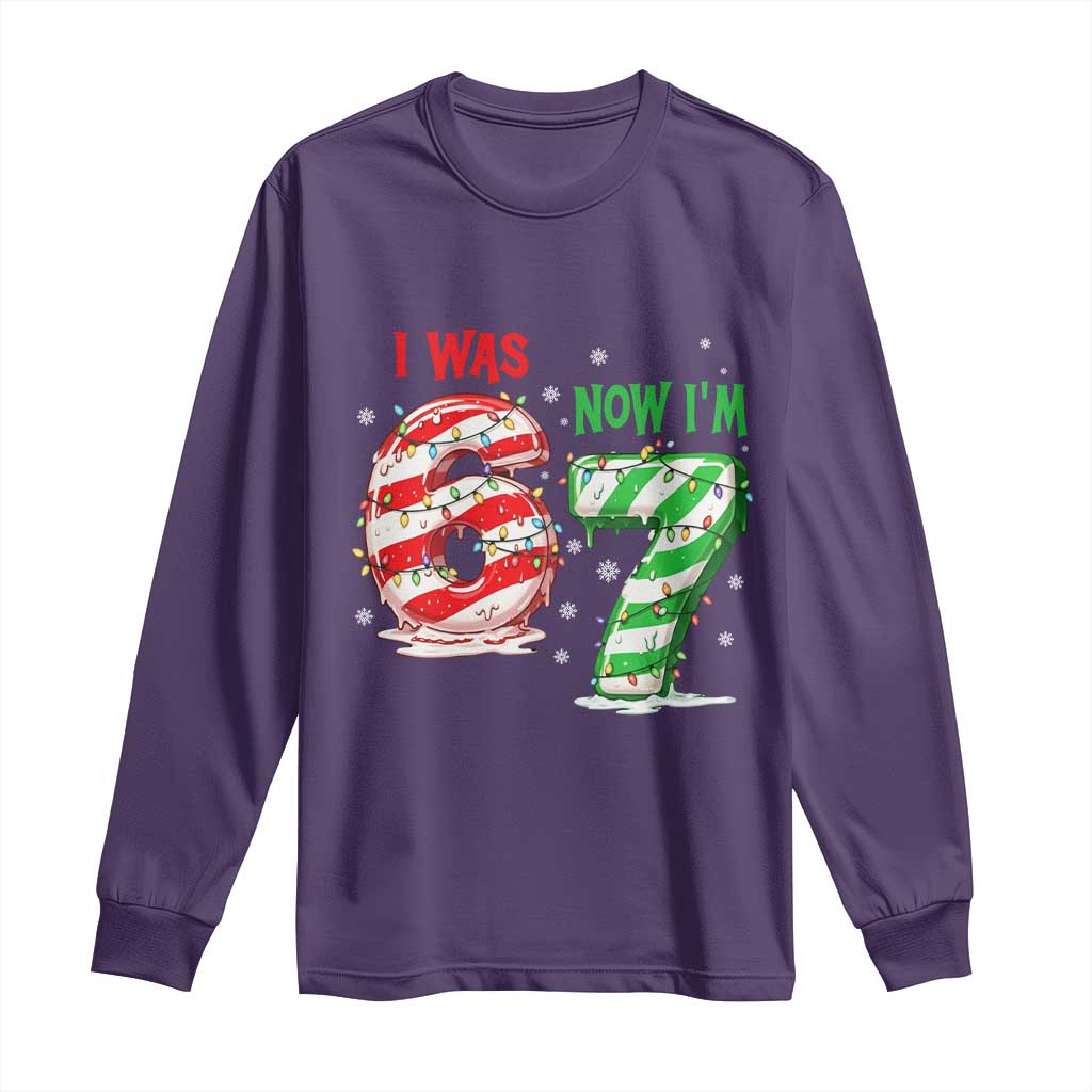 Funny 67 Meme 7 Year Old Birthday Christmas Long Sleeve Shirt I Was 6 Now I Am 7 Brainrot TS11 Purple Print Your Wear