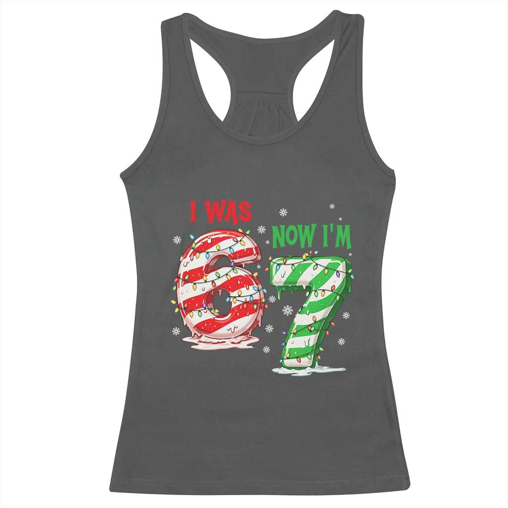 Funny 67 Meme 7 Year Old Birthday Christmas Racerback Tank Top I Was 6 Now I Am 7 Brainrot TS11 Dark Heather Print Your Wear