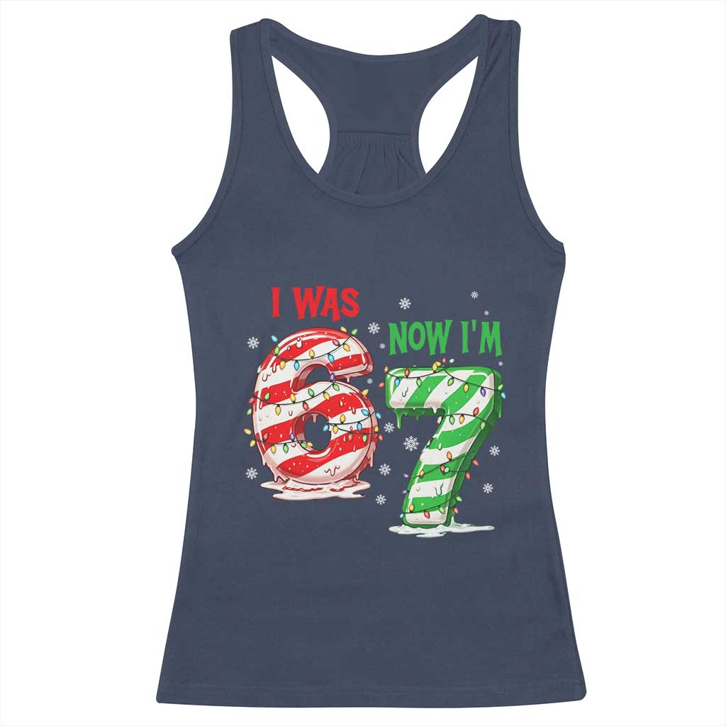 Funny 67 Meme 7 Year Old Birthday Christmas Racerback Tank Top I Was 6 Now I Am 7 Brainrot TS11 Navy Print Your Wear
