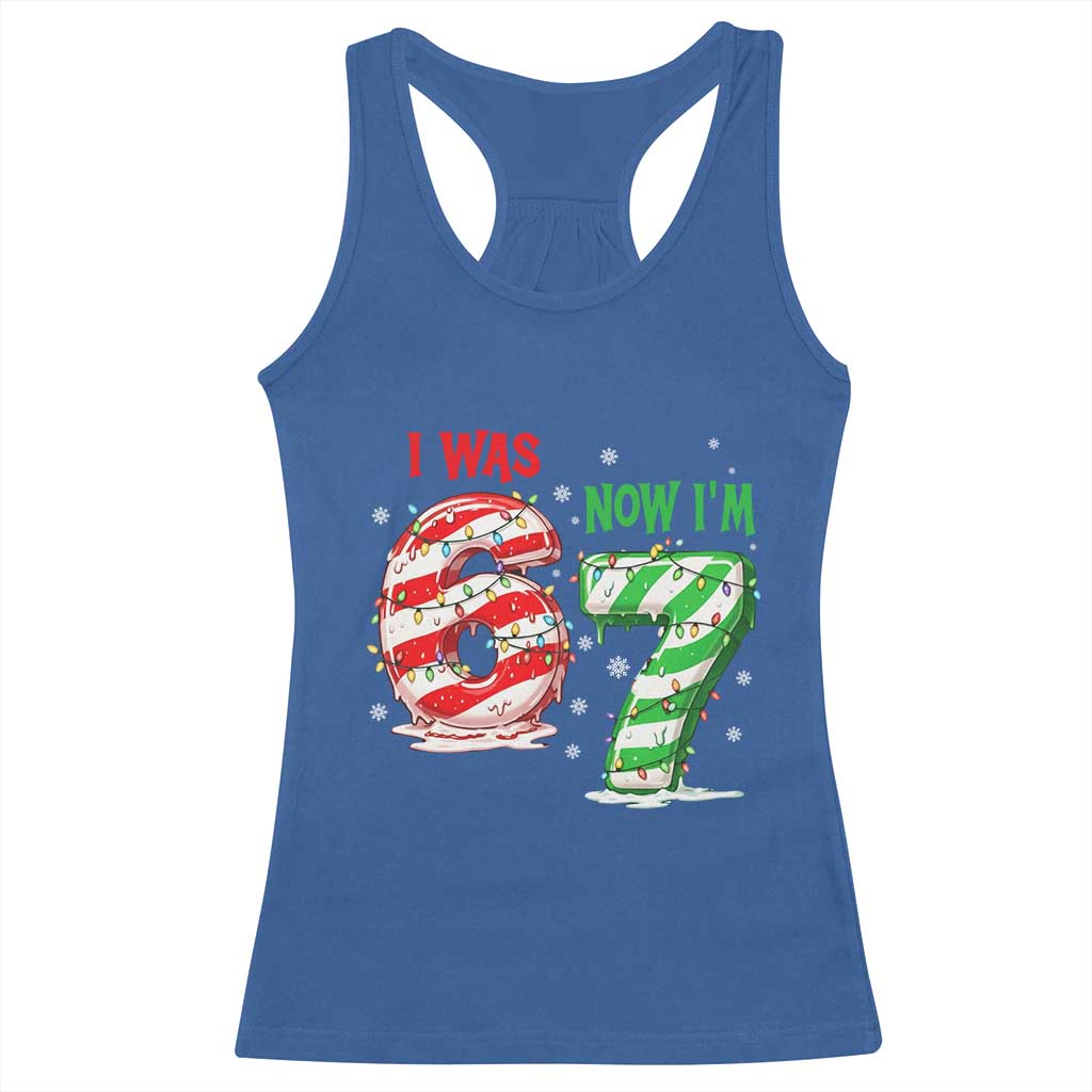 Funny 67 Meme 7 Year Old Birthday Christmas Racerback Tank Top I Was 6 Now I Am 7 Brainrot TS11 Royal Blue Print Your Wear