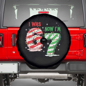 Funny 67 Meme 7 Year Old Birthday Christmas Spare Tire Cover I Was 6 Now I Am 7 Brainrot TS11 Black Print Your Wear