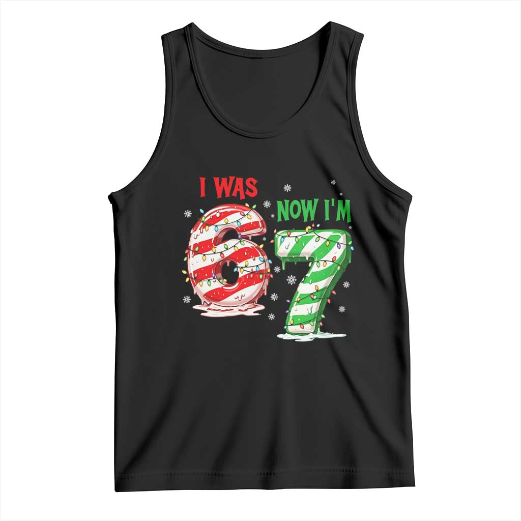 Funny 67 Meme 7 Year Old Birthday Christmas Tank Top I Was 6 Now I Am 7 Brainrot TS11 Black Print Your Wear