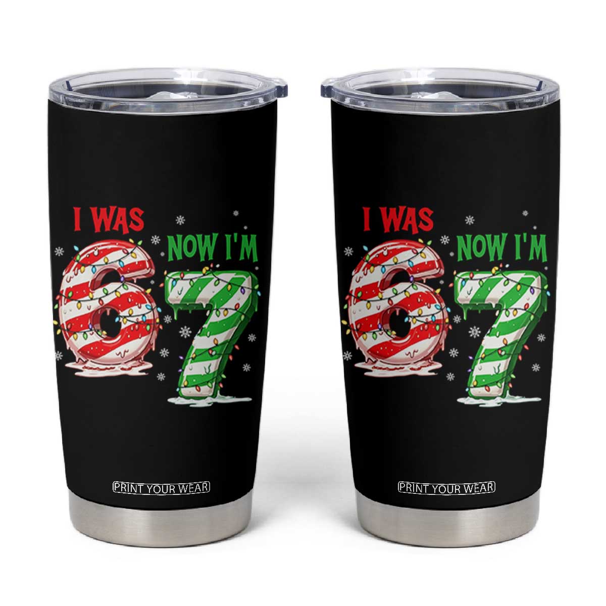 Funny 67 Meme 7 Year Old Birthday Christmas Tumbler Cup I Was 6 Now I Am 7 Brainrot TS11 Black Print Your Wear