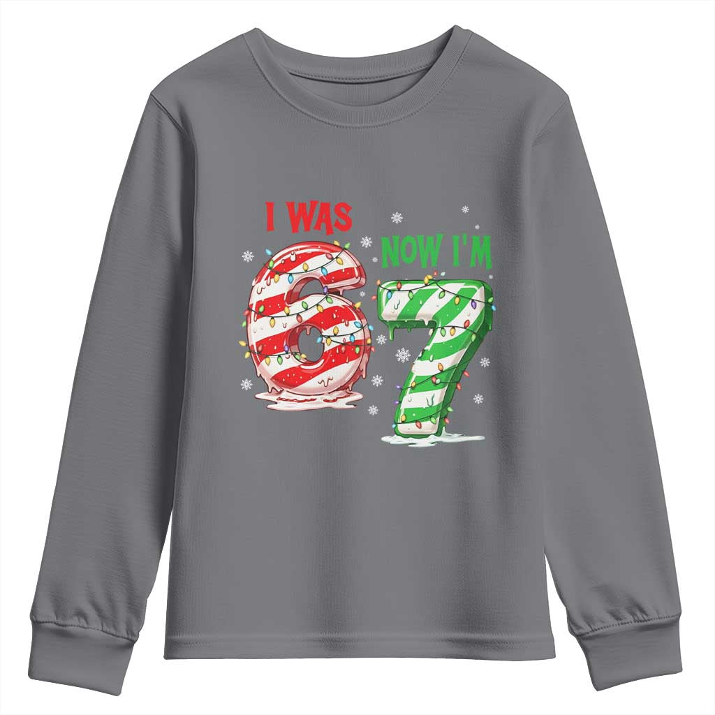 Funny 67 Meme 7 Year Old Birthday Christmas Youth Sweatshirt I Was 6 Now I Am 7 Brainrot TS11 Charcoal Print Your Wear