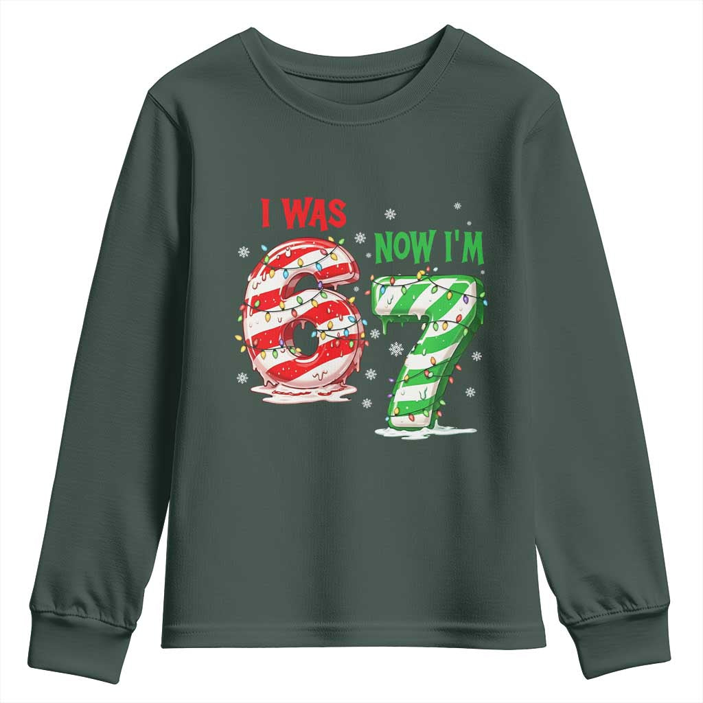 Funny 67 Meme 7 Year Old Birthday Christmas Youth Sweatshirt I Was 6 Now I Am 7 Brainrot TS11 Dark Forest Green Print Your Wear
