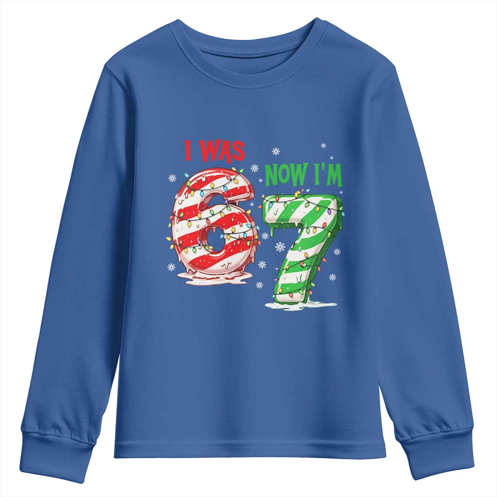 Funny 67 Meme 7 Year Old Birthday Christmas Youth Sweatshirt I Was 6 Now I Am 7 Brainrot TS11 Royal Blue Print Your Wear
