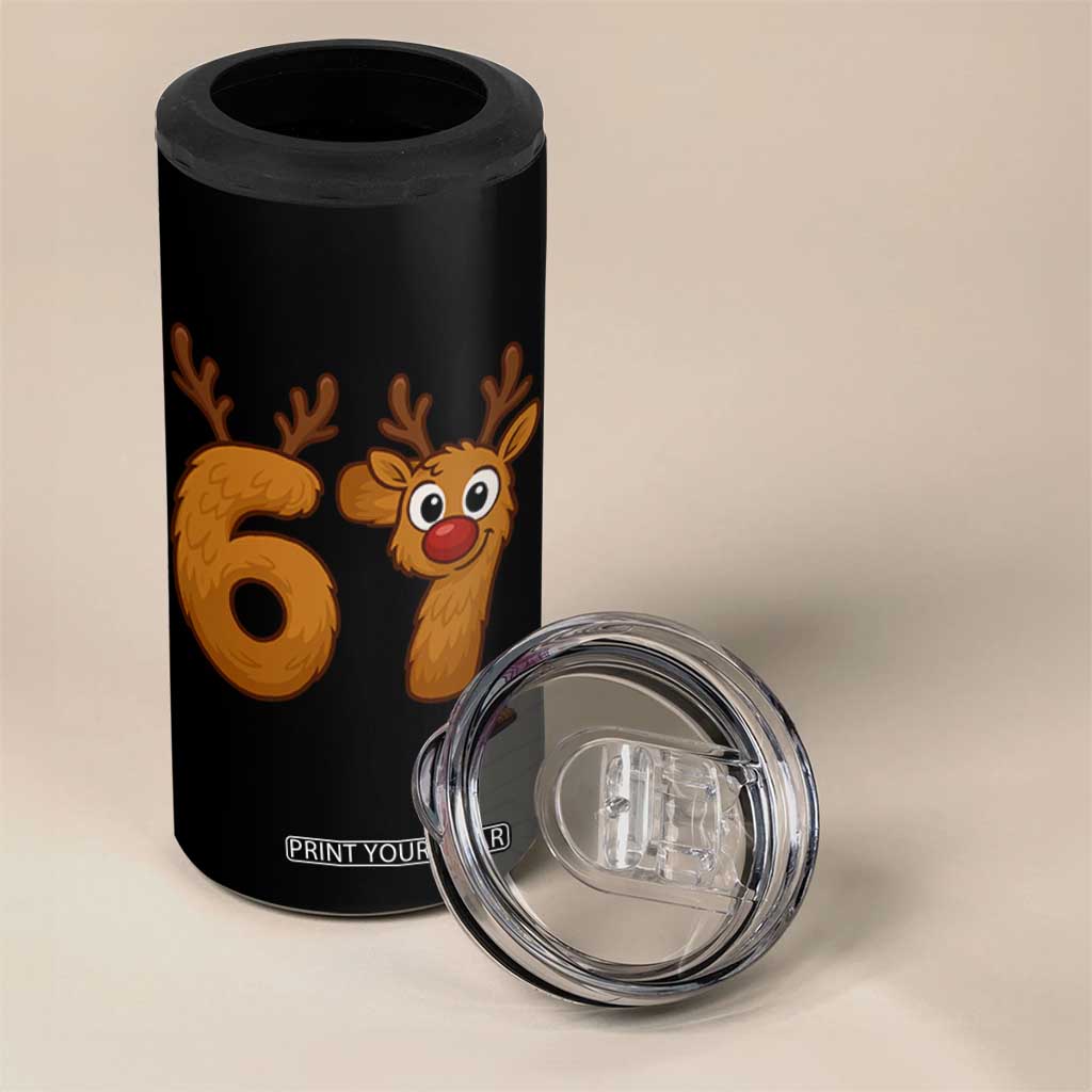 Funny 67 Christmas Reindeer 4 in 1 Can Cooler Tumbler Six Seven Meme Xmas Holiday TS11 Print Your Wear