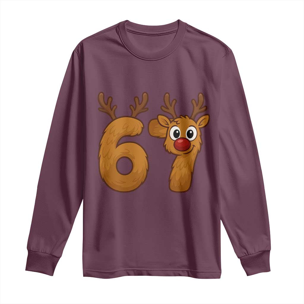 Funny 67 Christmas Reindeer Long Sleeve Shirt Six Seven Meme Xmas Holiday TS11 Maroon Print Your Wear