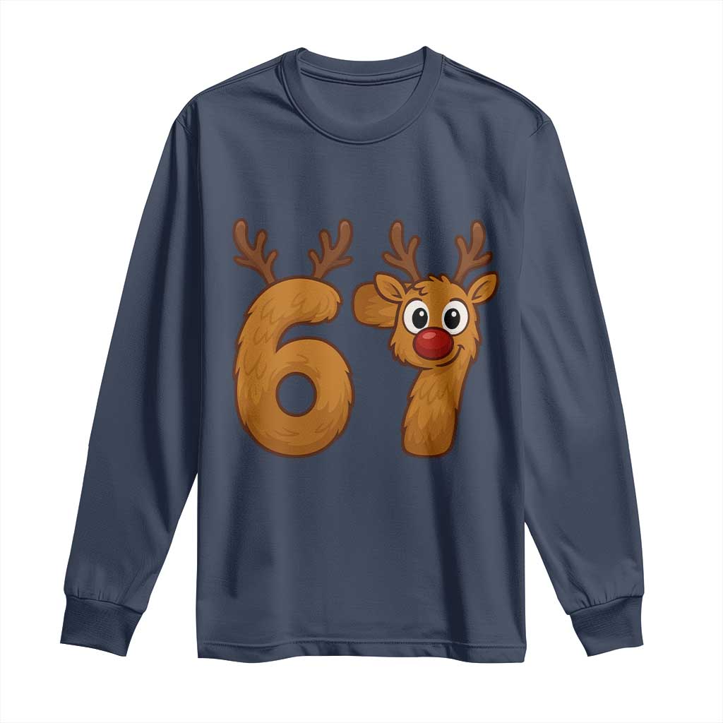Funny 67 Christmas Reindeer Long Sleeve Shirt Six Seven Meme Xmas Holiday TS11 Navy Print Your Wear