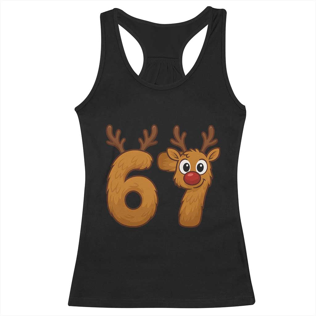 Funny 67 Christmas Reindeer Racerback Tank Top Six Seven Meme Xmas Holiday TS11 Black Print Your Wear