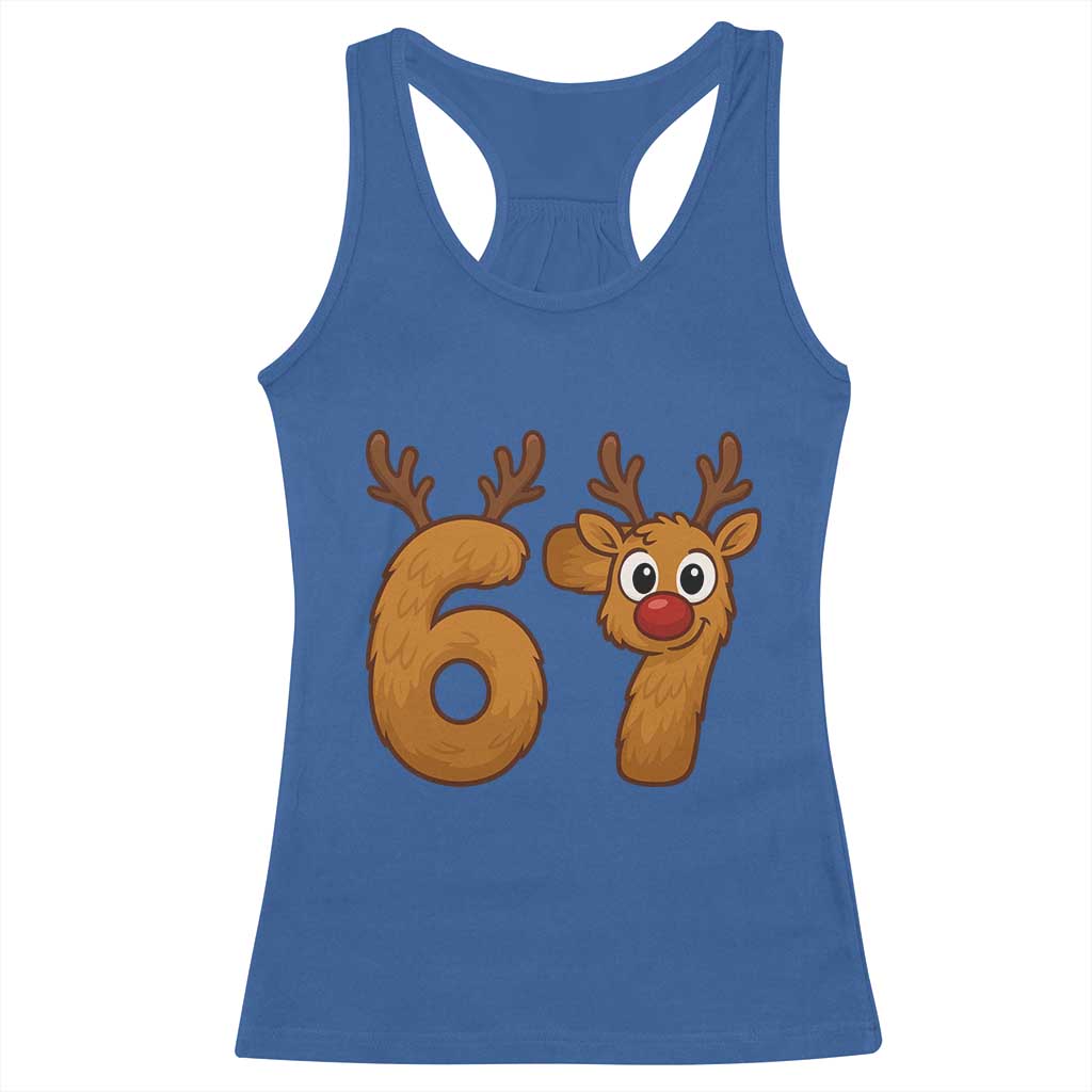 Funny 67 Christmas Reindeer Racerback Tank Top Six Seven Meme Xmas Holiday TS11 Royal Blue Print Your Wear