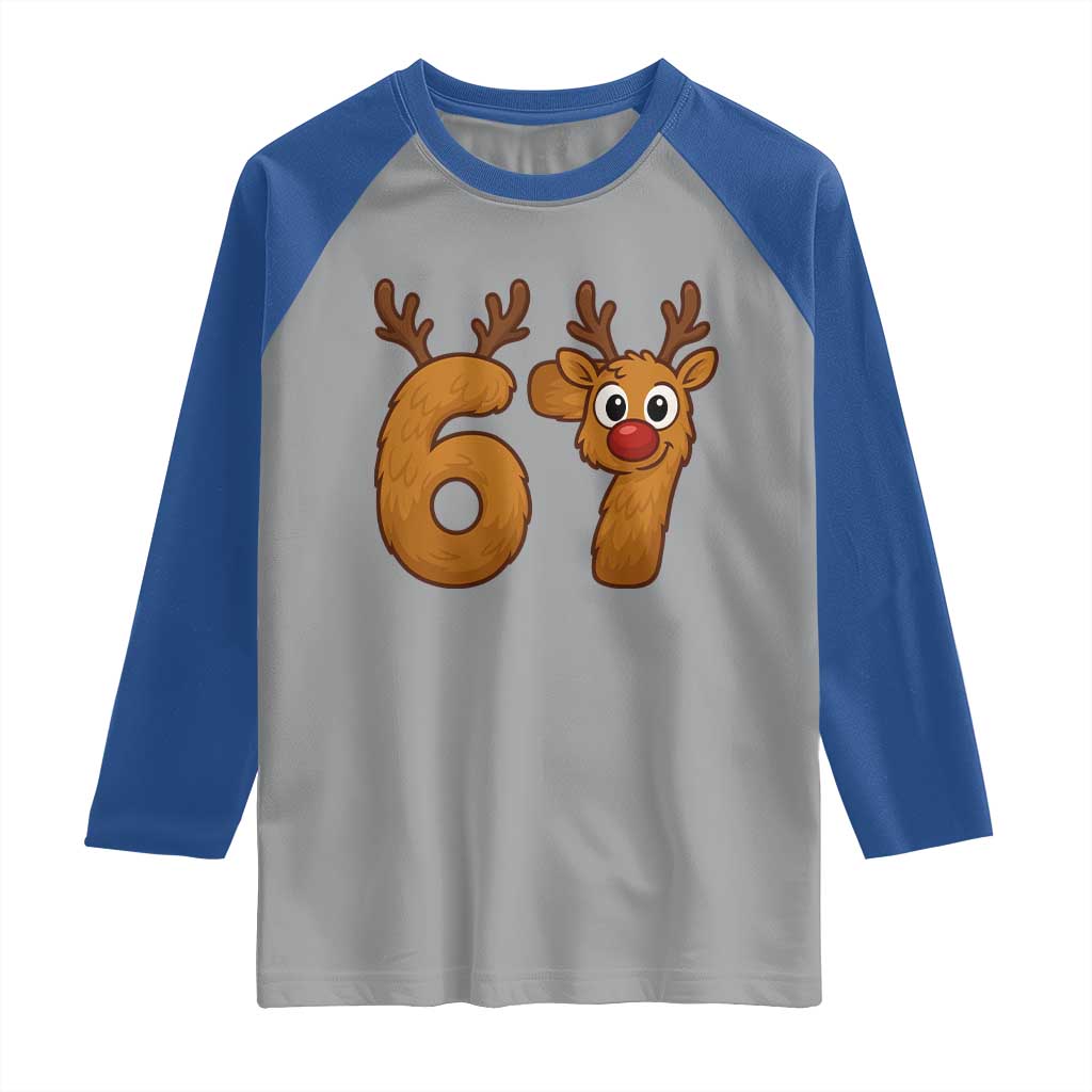 Funny 67 Christmas Reindeer Raglan Shirt Six Seven Meme Xmas Holiday TS11 Sport Gray Royal Print Your Wear