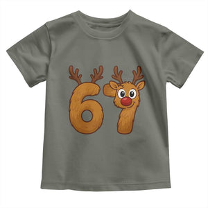 Funny 67 Christmas Reindeer Toddler T Shirt Six Seven Meme Xmas Holiday TS11 Military Green Print Your Wear