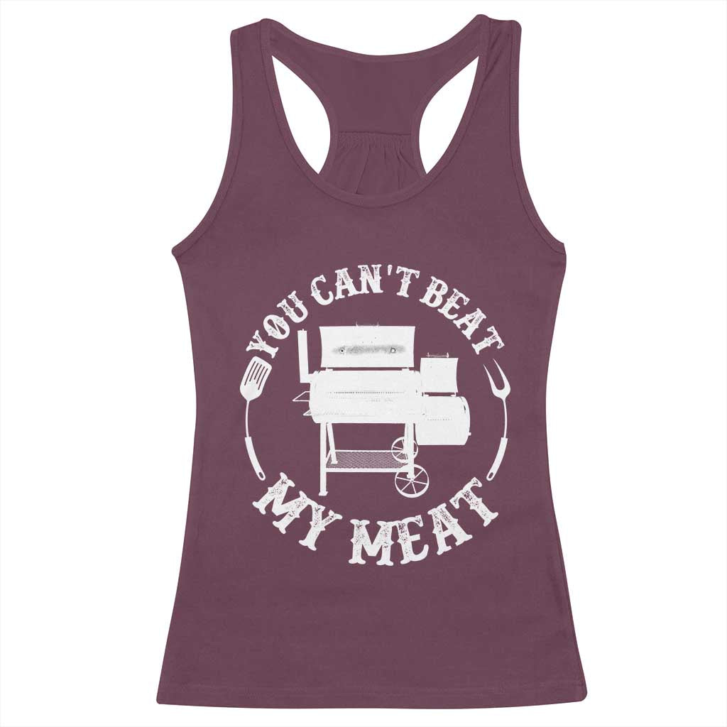 Funny You Can't Beat My Meat Racerback Tank Top Vintage Grilling BBQ Chef TS11 Maroon Print Your Wear