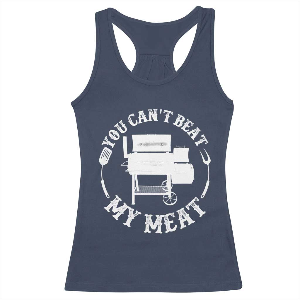 Funny You Can't Beat My Meat Racerback Tank Top Vintage Grilling BBQ Chef TS11 Navy Print Your Wear