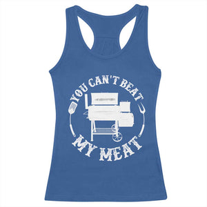 Funny You Can't Beat My Meat Racerback Tank Top Vintage Grilling BBQ Chef TS11 Royal Blue Print Your Wear