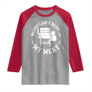 Funny You Can't Beat My Meat Raglan Shirt Vintage Grilling BBQ Chef TS11 Sport Gray Red Print Your Wear
