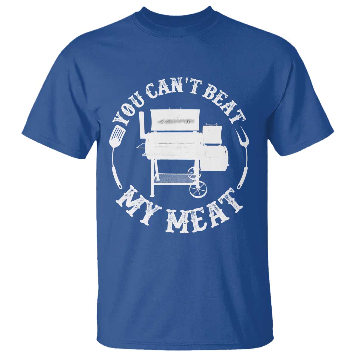 Funny You Can't Beat My Meat T Shirt Vintage Grilling BBQ Chef TS11 Royal Blue Print Your Wear