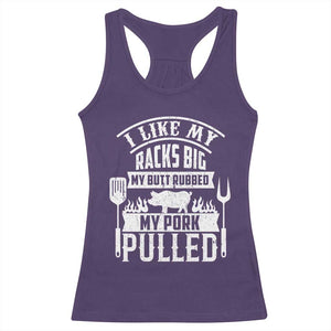 Funny BBQ Grilling I Like My Butt Rubbed And My Pork Pulled Racerback Tank Top Barbecue Father's Day TS11 Purple Print Your Wear