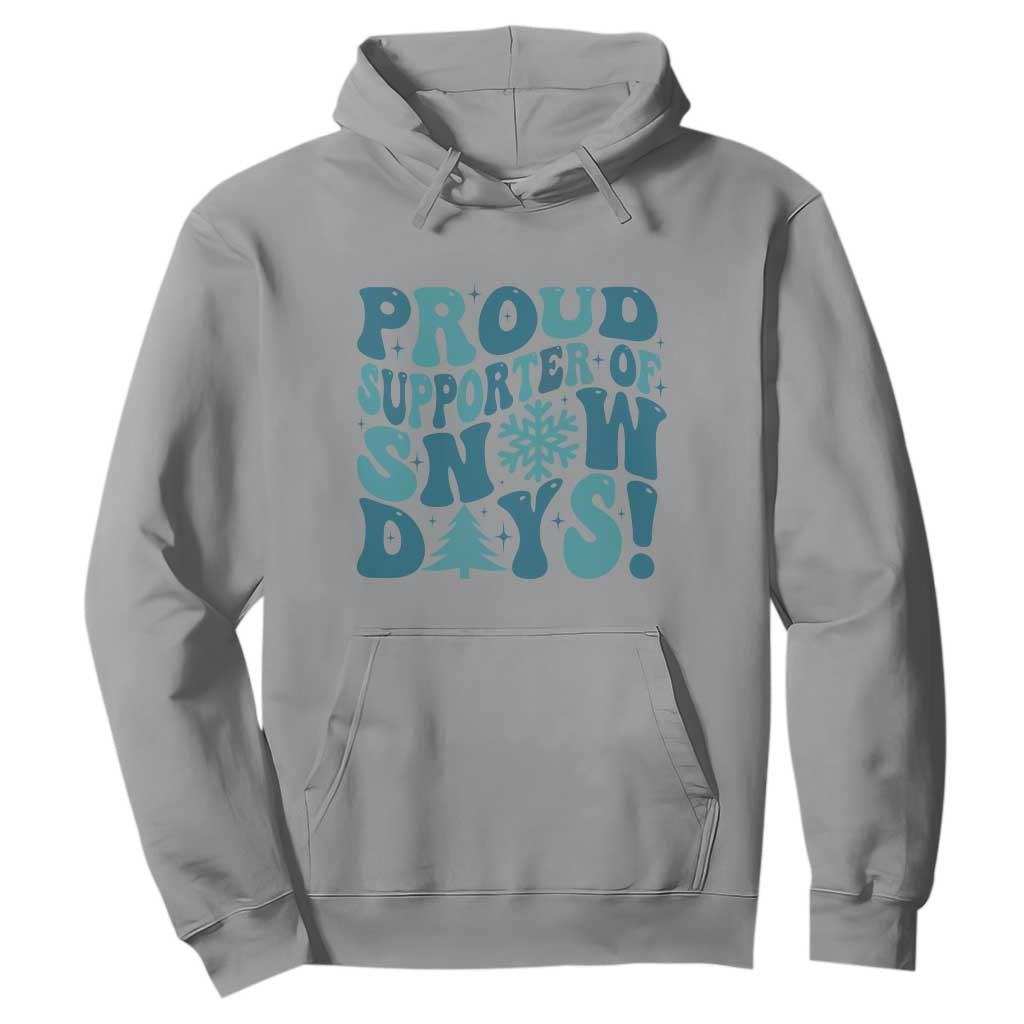 Funny Proud Supporter Of Snow Days Hoodie Teacher Winter Season Snowflake TS11 Sport Gray Print Your Wear