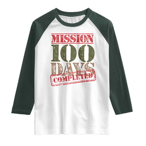 Funny 100th Day Of School Warrior Raglan Shirt Mission 100 Days Completed Sealed TS11 White Dark Forest Green Print Your Wear
