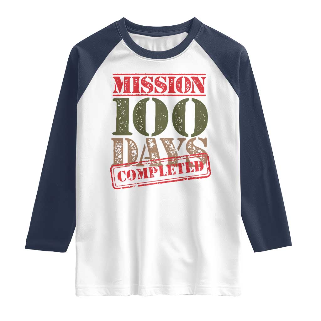 Funny 100th Day Of School Warrior Raglan Shirt Mission 100 Days Completed Sealed TS11 White Navy Print Your Wear