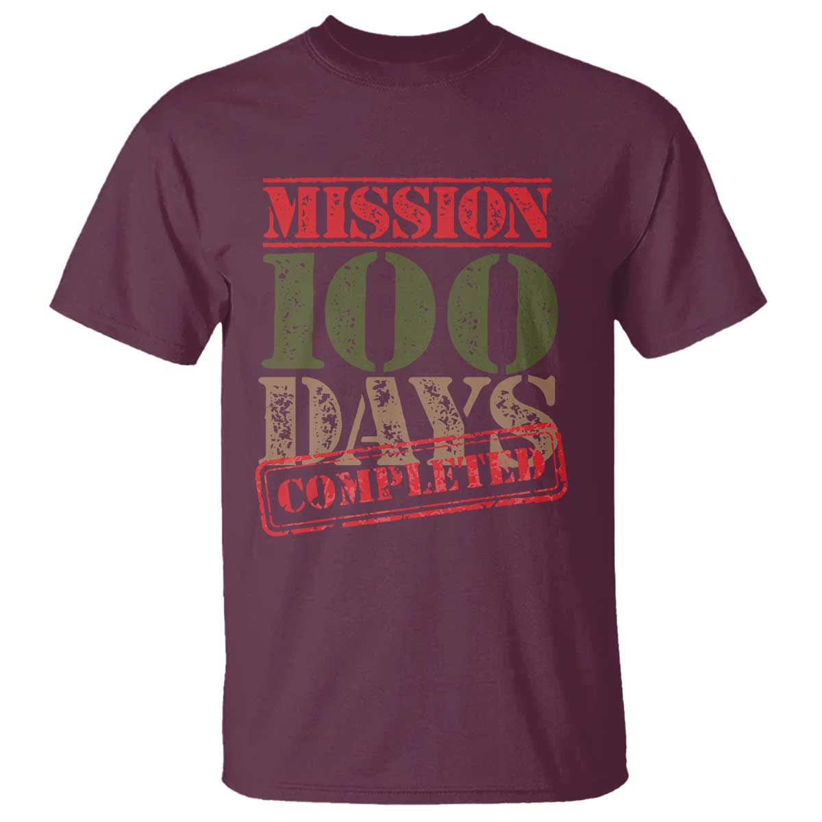Funny 100th Day Of School Warrior T Shirt Mission 100 Days Completed Sealed TS11 Maroon Print Your Wear