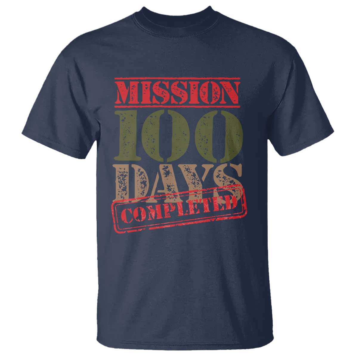Funny 100th Day Of School Warrior T Shirt Mission 100 Days Completed Sealed TS11 Navy Print Your Wear