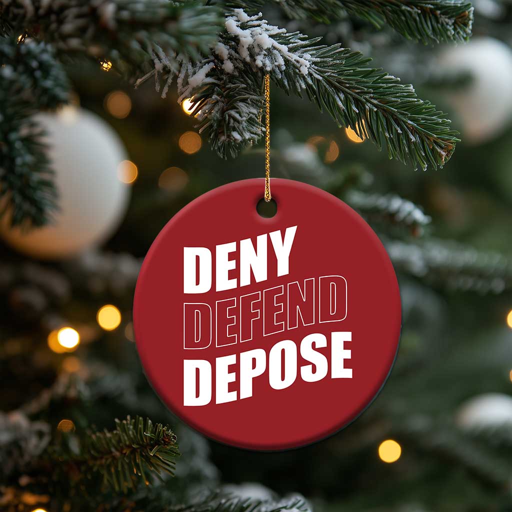 Deny Defend Depose Social Justice Christmas Ornament TS11 Print Your Wear