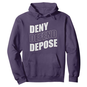 Deny Defend Depose Social Justice Hoodie TS11 Purple Print Your Wear