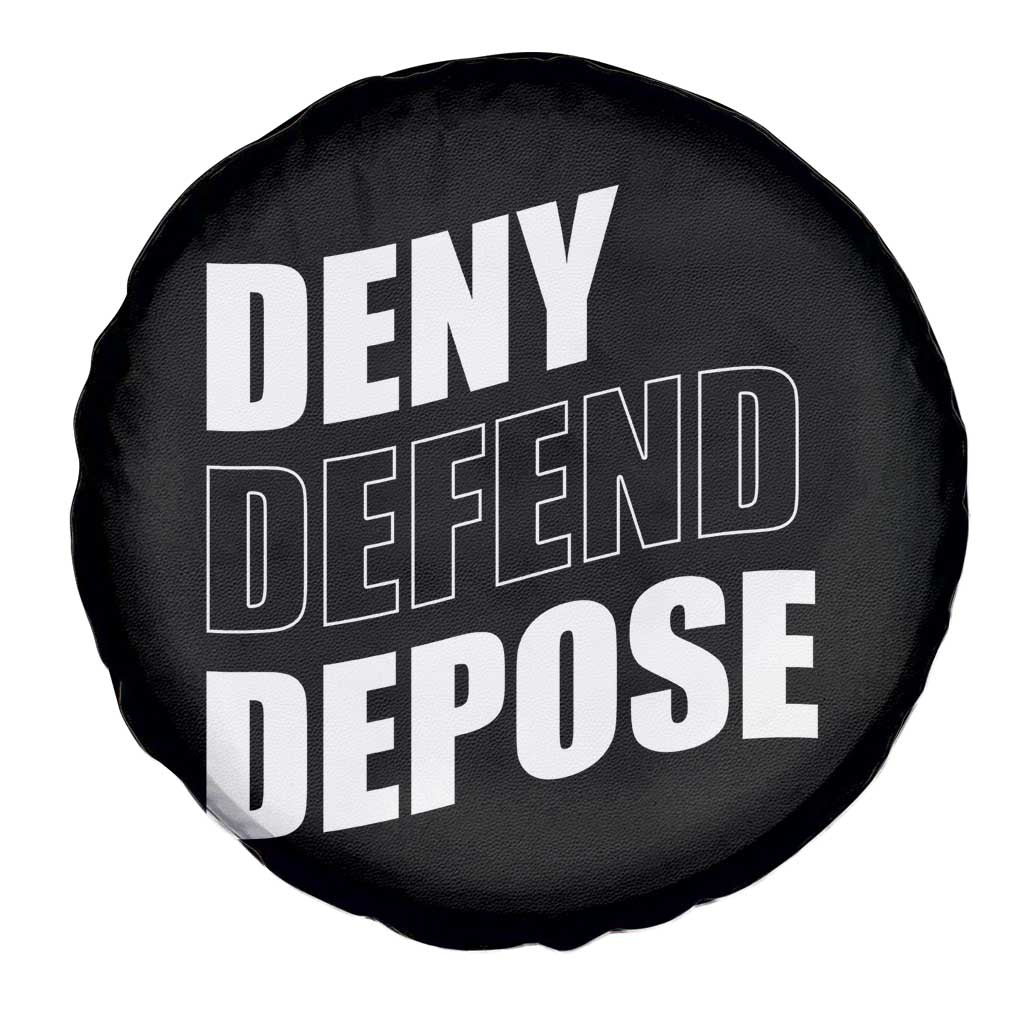 Deny Defend Depose Social Justice Spare Tire Cover TS11 Print Your Wear