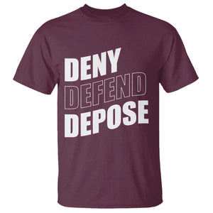 Deny Defend Depose Social Justice T Shirt TS11 Maroon Print Your Wear