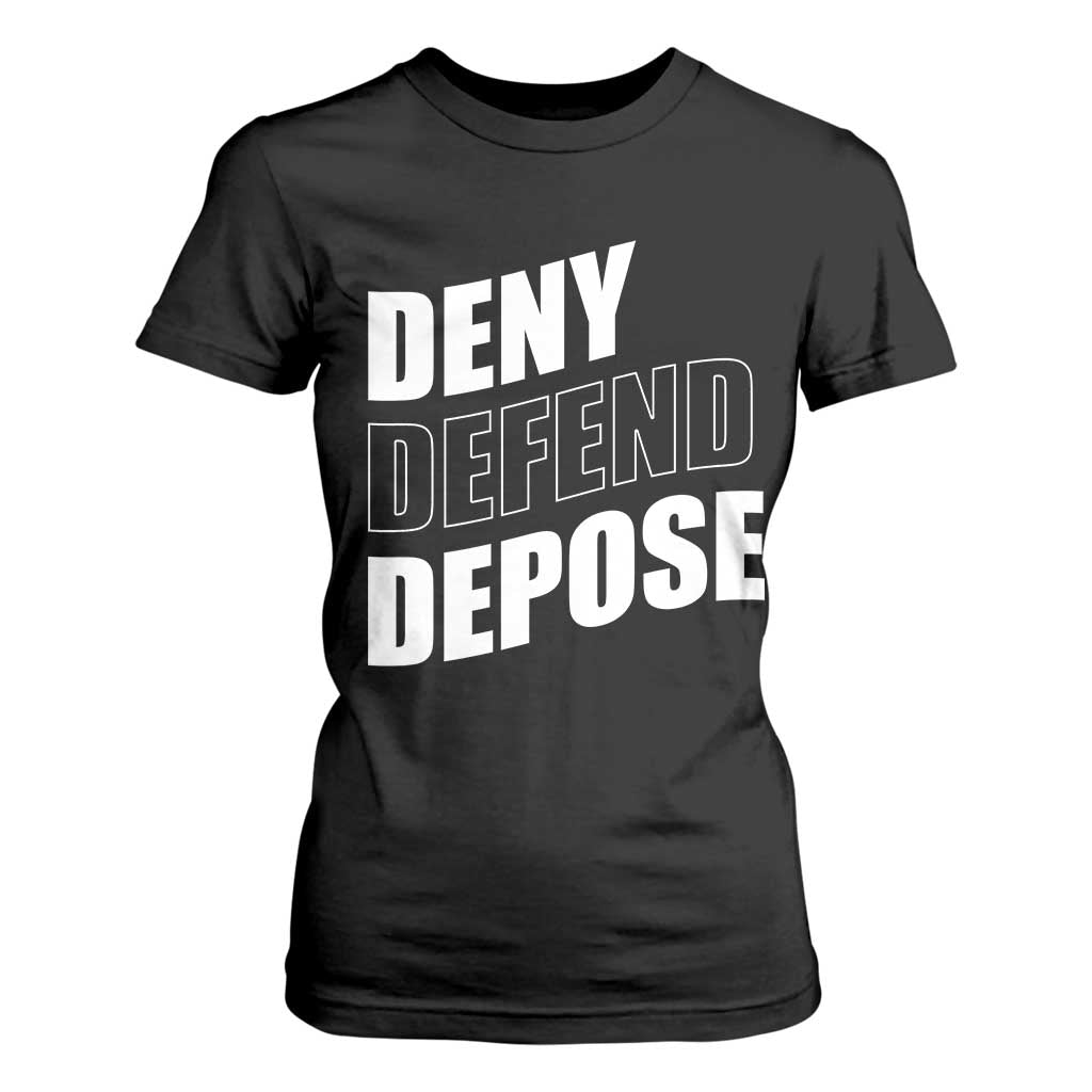 Deny Defend Depose Social Justice T Shirt For Women TS11 Black Print Your Wear