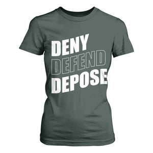 Deny Defend Depose Social Justice T Shirt For Women TS11 Dark Forest Green Print Your Wear