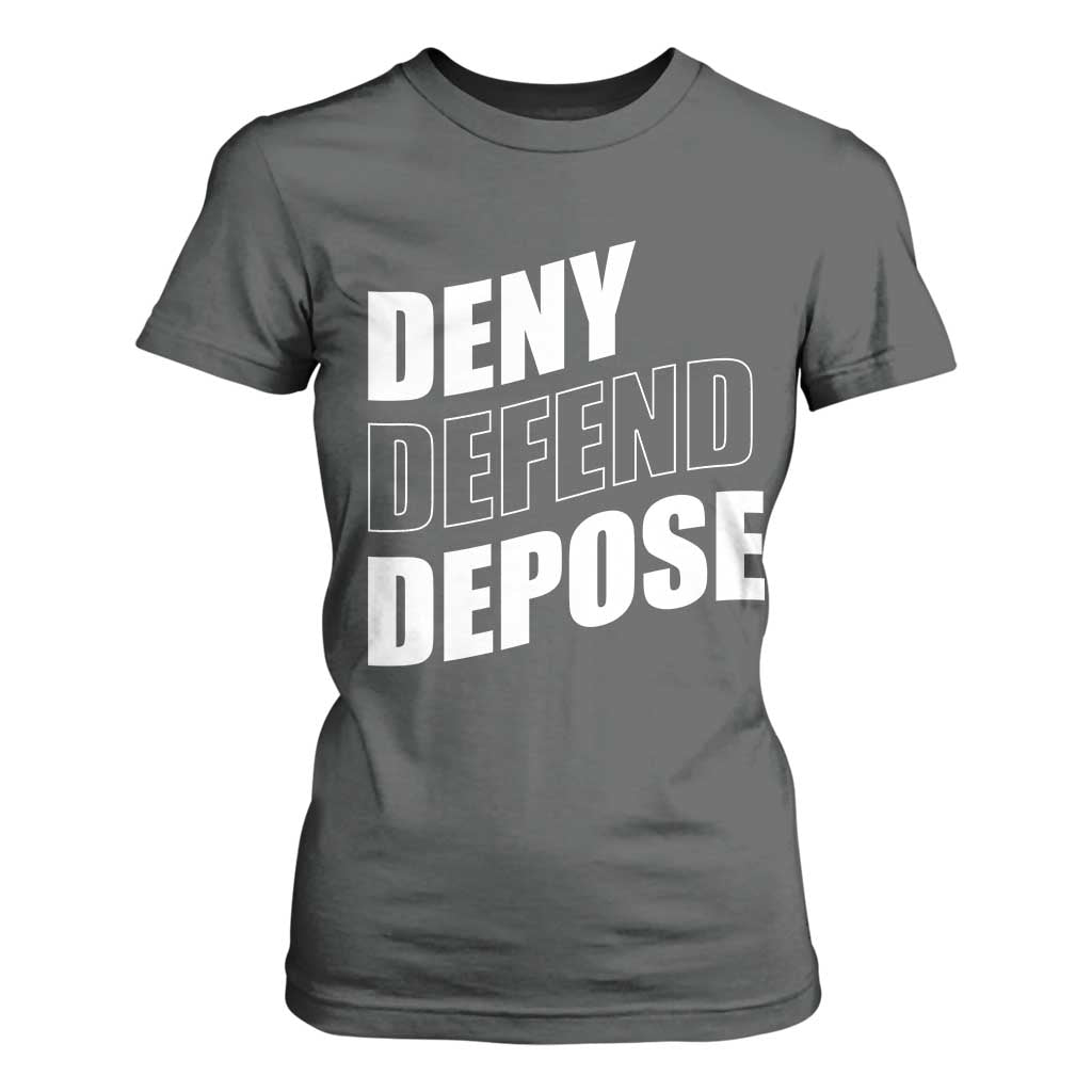 Deny Defend Depose Social Justice T Shirt For Women TS11 Dark Heather Print Your Wear