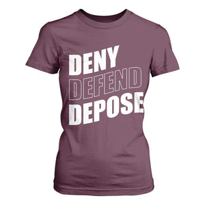 Deny Defend Depose Social Justice T Shirt For Women TS11 Maroon Print Your Wear