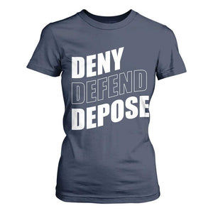 Deny Defend Depose Social Justice T Shirt For Women TS11 Navy Print Your Wear